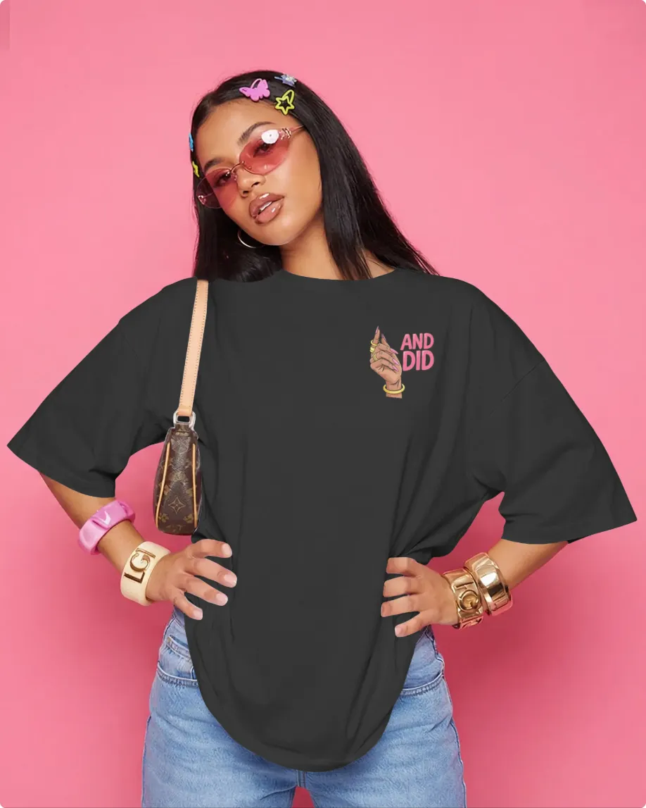 "AND DID" Women's Cotton Front & Back Printing T Shirt