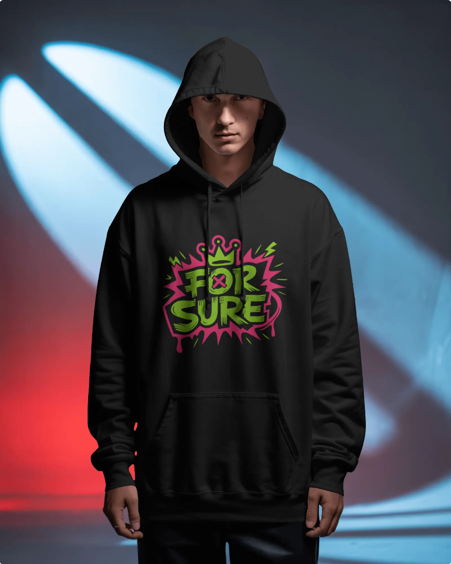 "FOR SURE" Front Printed US Size Adult Fleece Hoodie (Only Ship by Your Label )